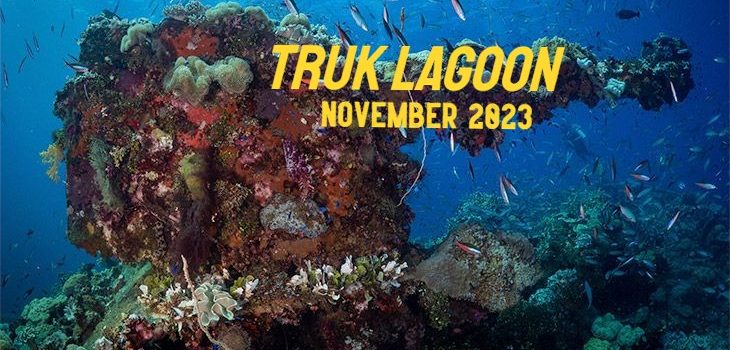 Truk Lagoon Nov 2023 Truk Lagoon Nov 2023